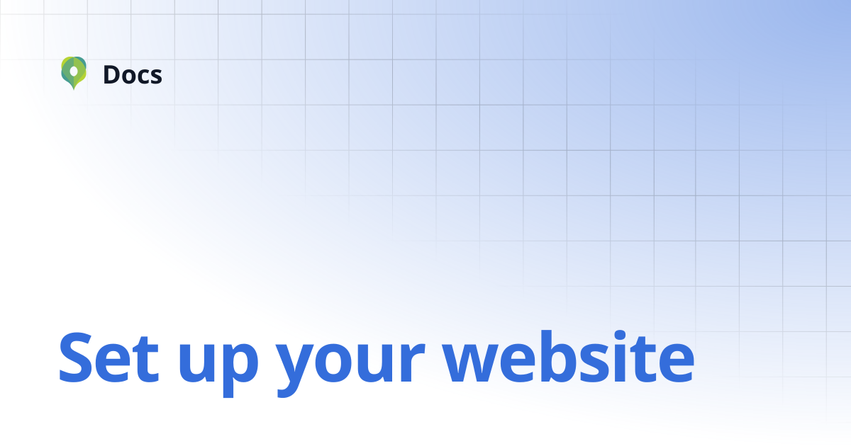 Set up your website | Documentation | Docs