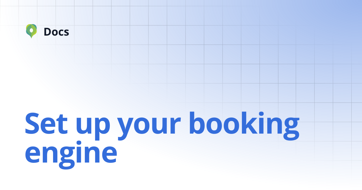 Set up your booking engine | Documentation | Docs