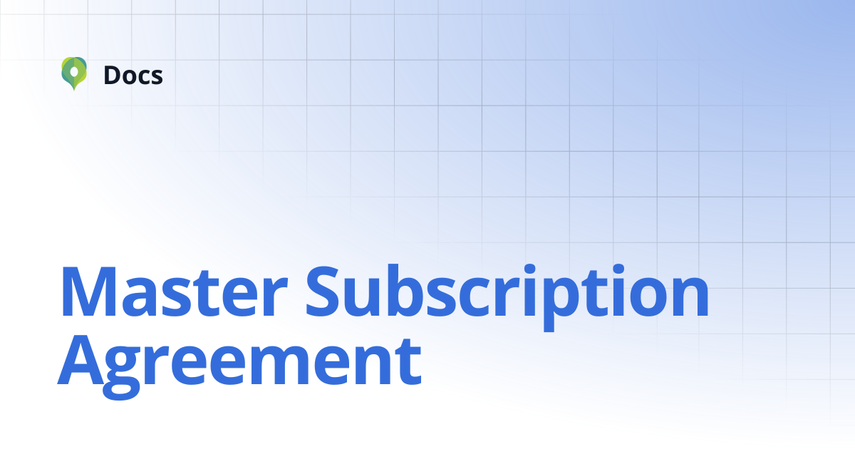 Master Subscription Agreement | Policies | Docs